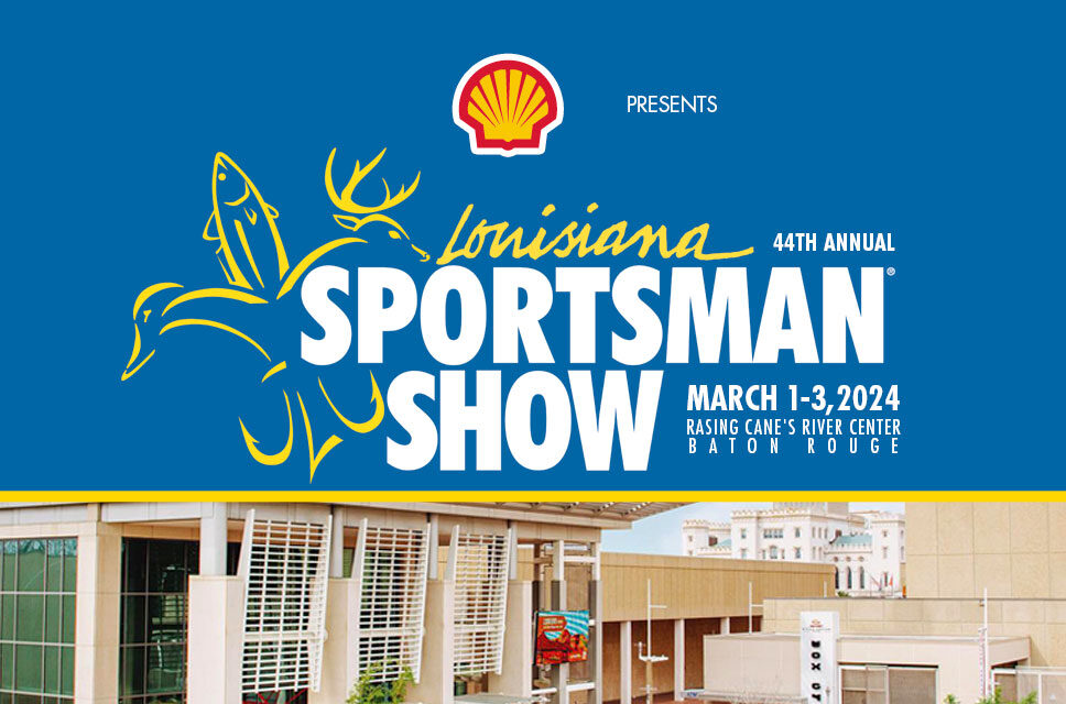 Louisiana Sportsman Show - Louisiana Sportsman Show